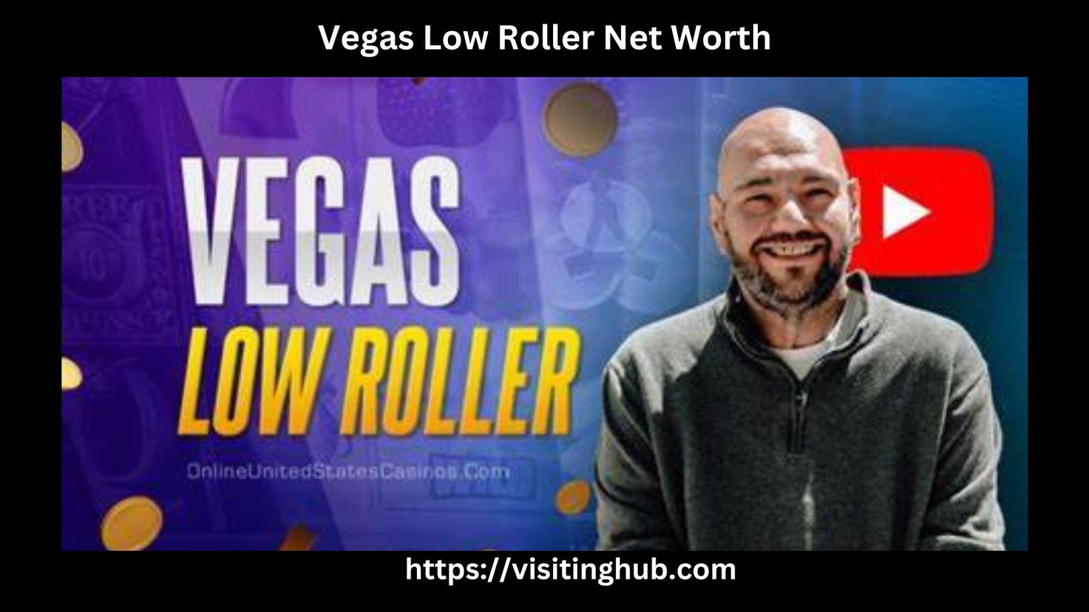 Vegas Low Roller Net Worth 2024 [Criminal Record, Career]