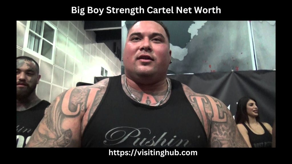 Big Boy Strength Cartel Net Worth