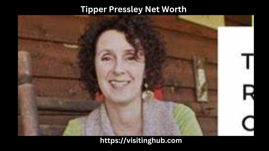 Tipper Pressley Net Worth 