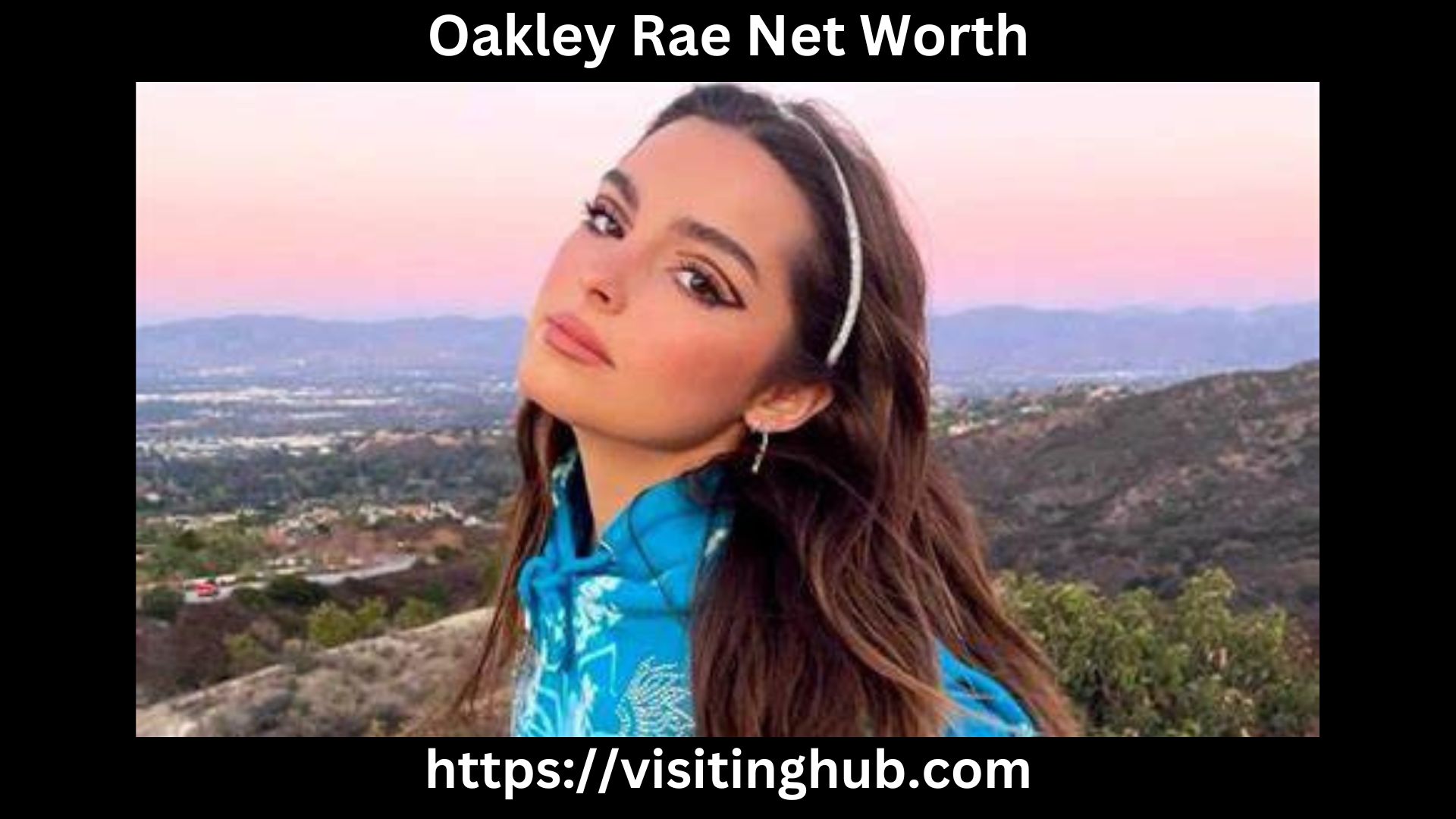 Oakley Rae Net Worth 2024 Bio, Age, Earning, Career