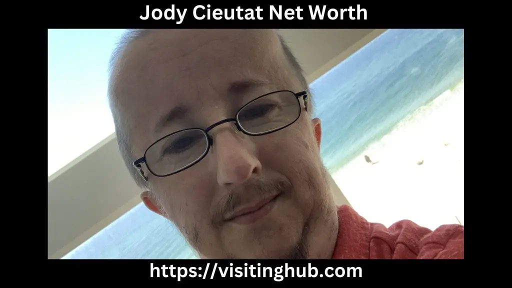 Jody Cieutat Net Worth 