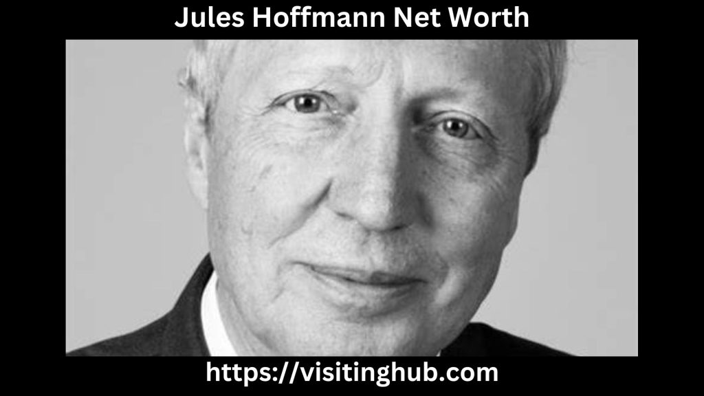 Jules Hoffmann Net Worth
