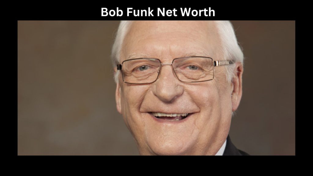 Bob Funk Net Worth