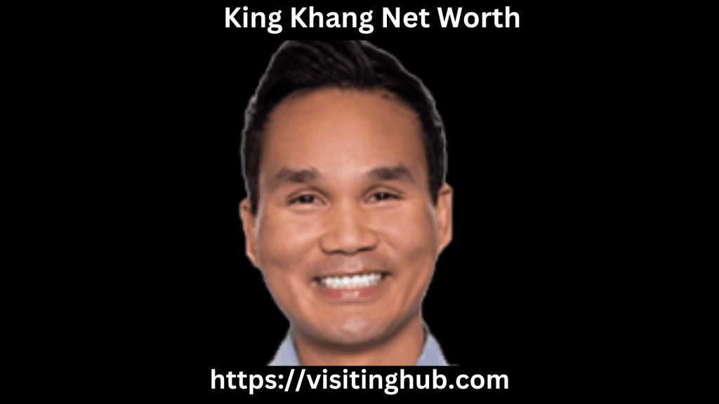 King Khang Net Worth