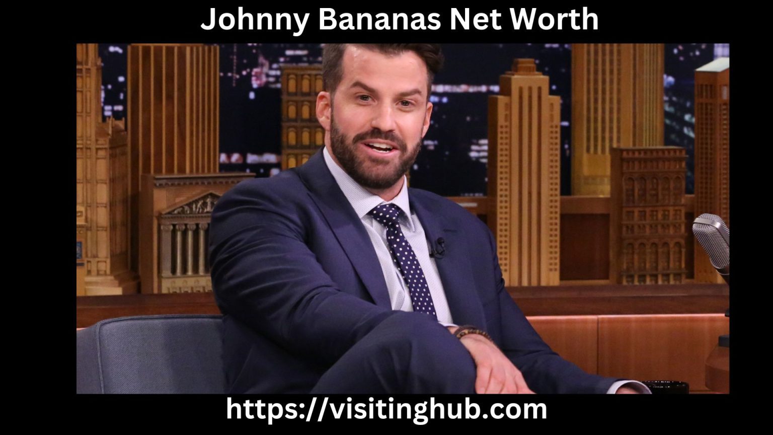 What Is Johnny Bananas Net Worth