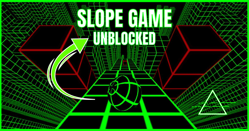 Slope Unblocked – Ultimate 3D Adventure Awaits You!