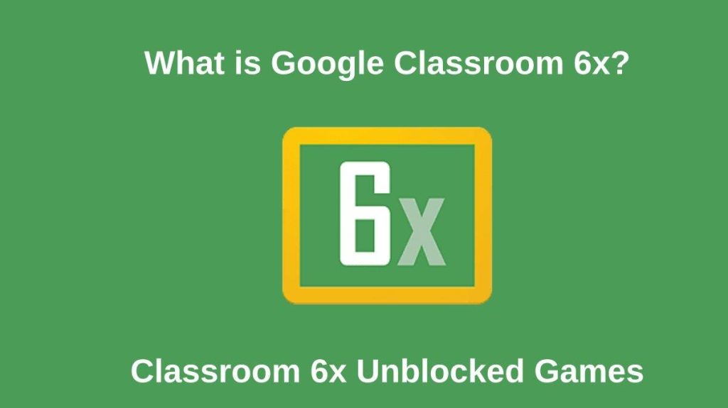 Classroom 6x – Instant Access to Fun Unblocked Games!
